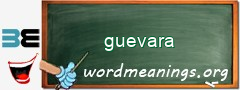 WordMeaning blackboard for guevara